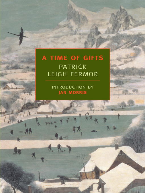 Title details for A Time of Gifts by Patrick Leigh Fermor - Available